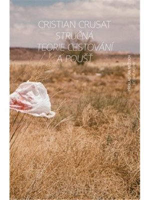 Stručná teorie cestování a pouště