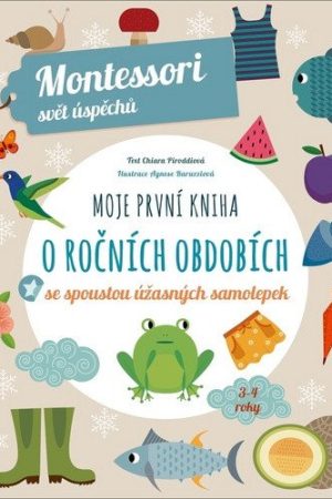 Moje první kniha o ročních obdobích (Montessori: Svět úspěchů)