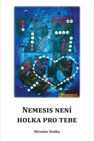 Nemesis není holka pro tebe