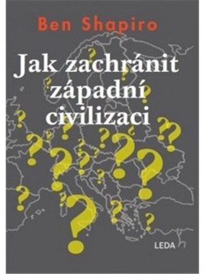 Jak zachránit západní civilizaci