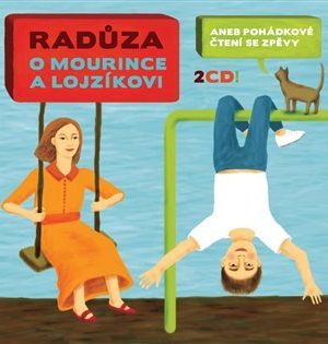 Radůza: O Mourince a Lojzíkovi 2CD