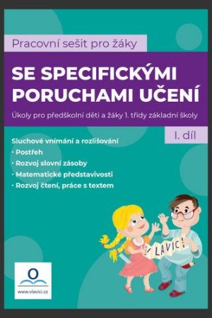 Pracovní sešit pro žáky se specifickými poruchami učení 1. díl