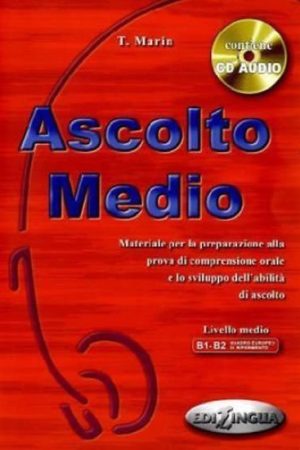 Ascolto Medio: Libro dello studente + CD Audio