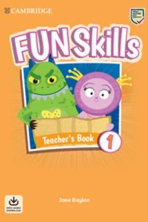 Fun Skills 1 Teacher´s Book with Audio Download