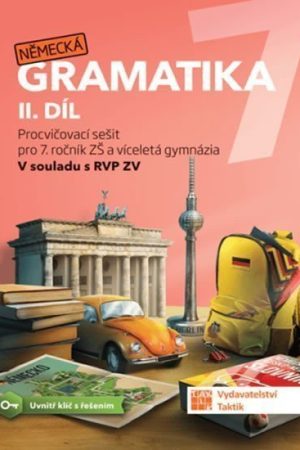 Německá gramatika 7 pro ZŠ – 2. díl - procvičovací sešit
