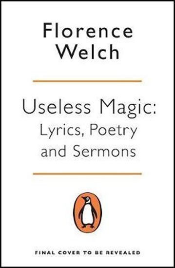 Useless Magic : Lyrics, Poetry and Sermons