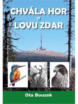 Chvála hor a lovu zdar