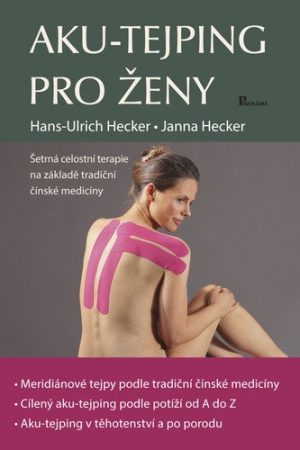 Aku-tejping pro ženy: Šetrná celostní terapie na základě tradiční čínské medicíny