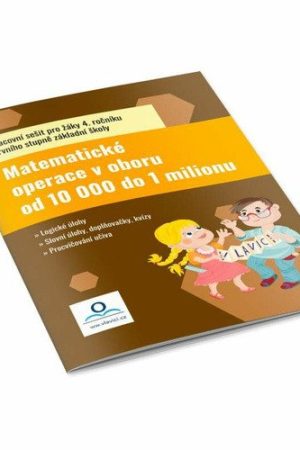 Matematické operace v oboru do 10 000 - Pracovní sešit