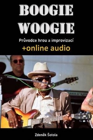 Boogie woogie - Průvodce hrou a improvizací + online audio