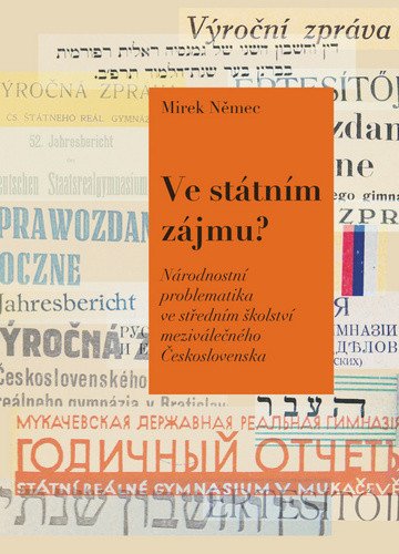 Ve státním zájmu? - Národnostní problematika ve středním školství meziválečného Československa