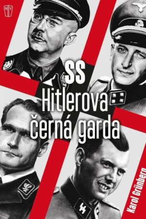 Hitlerova černá garda