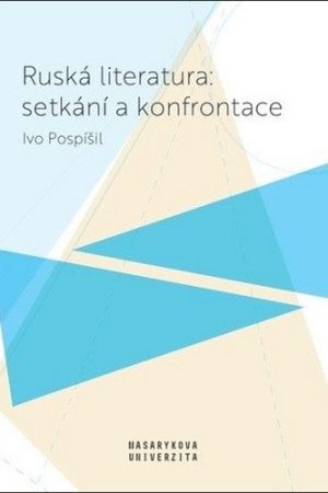 Ruská literatura: setkání a konfrontace