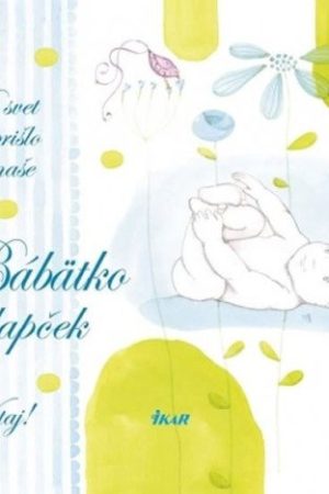 Na svet prišlo naše bábätko - Chlapček