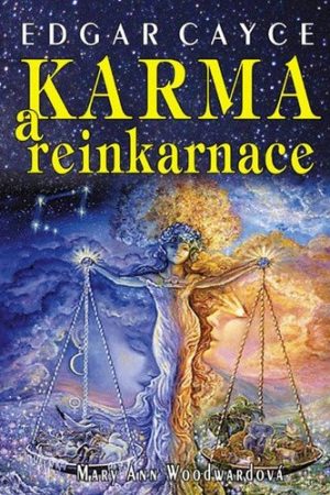 Edgar Cayce: Karma a reinkarnace