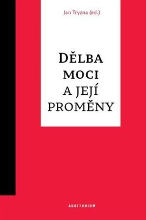 Dělba moci a její proměny