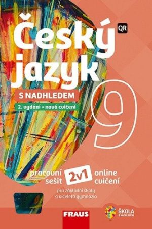 Český jazyk 9 s nadhledem 2v1 - Hybridní pracovní sešit