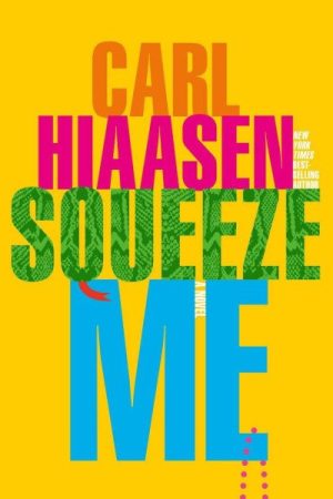 Squeeze Me : A Novel