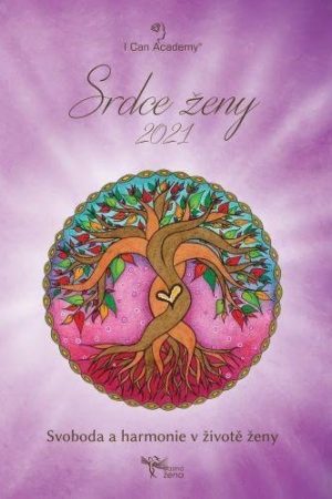Srdce ženy 2021 - Svoboda a harmonie v životě ženy