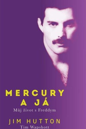Mercury a já - Můj život s Freddym