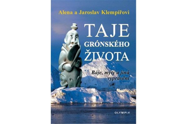 Taje grónského života - Báje, mýty a jiná vyprávění
