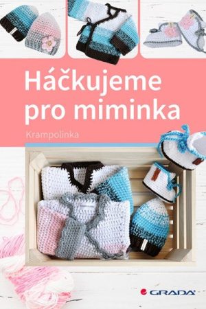 Háčkujeme pro miminka