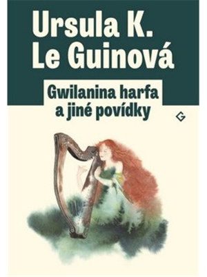 Gwilanina harfa a jiné povídky