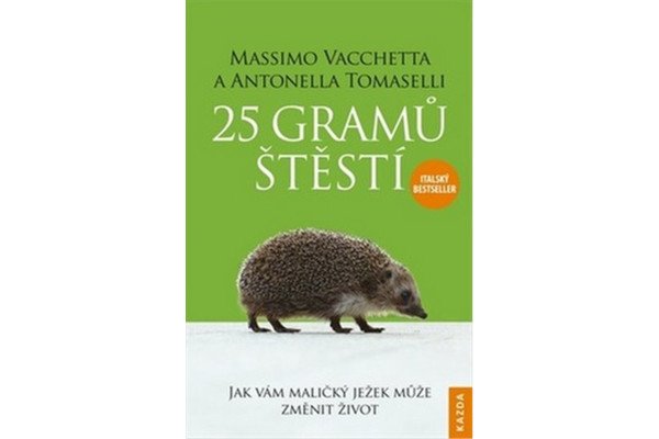 25 gramů štěstí - Jak vám maličký ježek může změnit život - CDm3 (Čte Petr Gelnar)