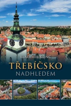 Třebíčsko nadhledem