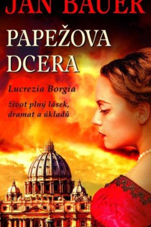 Papežova dcera - Lucrezia Borgia