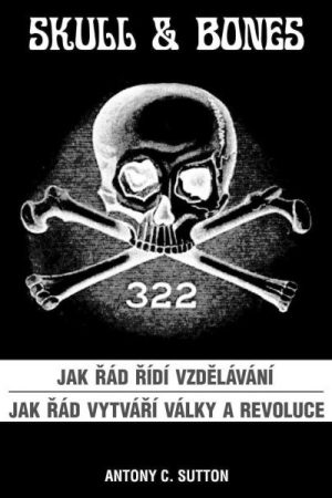 Skull & Bones - Jak řád řídí vzdělávání, Jak řád vytváří války a revoluce