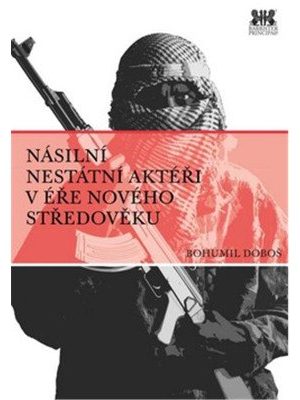 Násilní nestátní aktéři v éře nového středověku