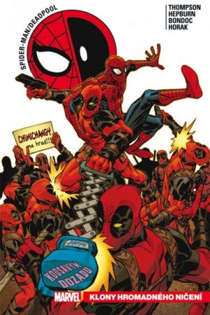 Spider-Man Deadpool 6 - Klony hromadného ničení