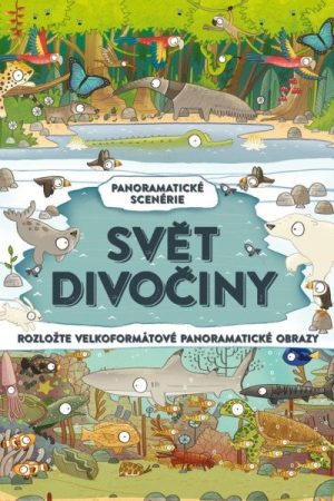 Svět divočiny - Panoramatické scenérie
