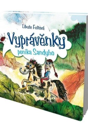 Vyprávěnky poníka Sandyho
