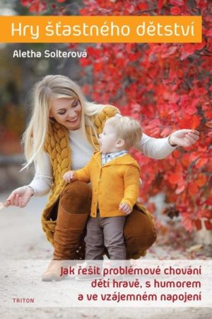 Hry šťastného dětství
