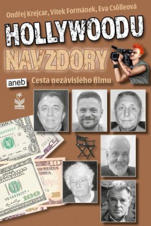Hollywoodu navzdory - Cesta nezávislého filmu