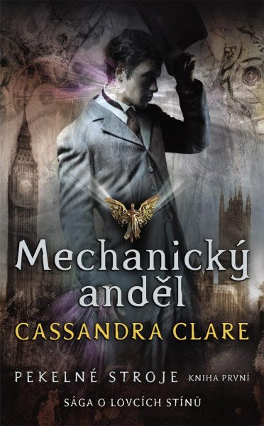 Mechanický anděl - Pekelné stroje 1