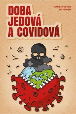 Doba jedová a covidová