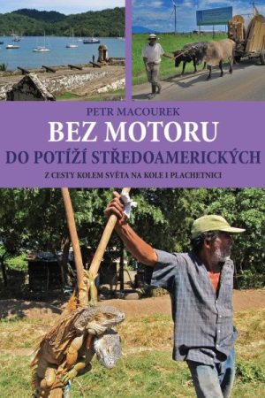 Bez motoru do potíží středoamerických