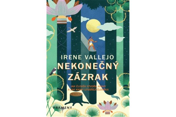 Nekonečný zázrak / Jak člověk stvořil knihy a jak knihy utvářejí člověka