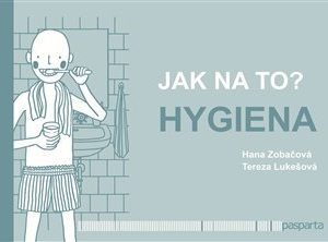 Jak na to? – Hygiena