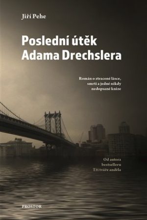 Poslední útěk Adama Drechslera