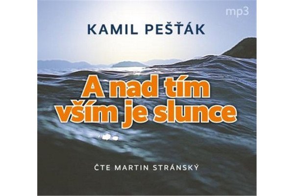 A nad tím vším je slunce - CDmp3 (Čte Martin Stránský)