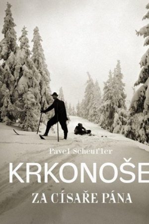 Krkonoše za císaře pána