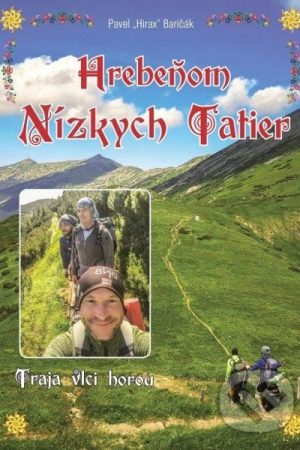 Hrebeňom Nízkých Tatier - Traja vlci horou (slovensky)