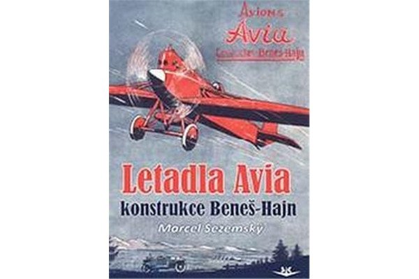 Letadla Avia. Konstrukce Beneš-Hajn