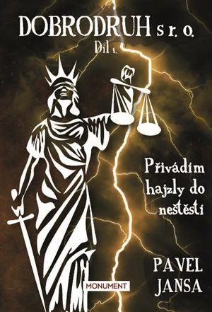 Dobrodruh s r. o. 1 - Přivádím hajzly do neštěstí