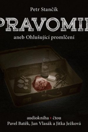 Pravomil aneb Ohlušující promlčení - CDmp3 (Čte Pavel Batěk, Jan Vlasák, Jitka Ježková)