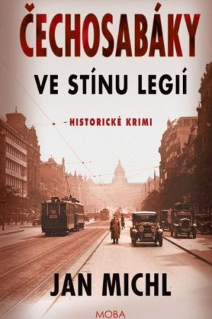 Čechosabáky: Ve stínu legií